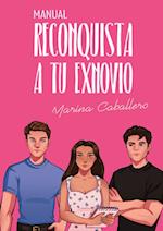 Manual, reconquista a tu exnovio