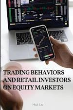 Trading behaviors and retail investors on equity markets 