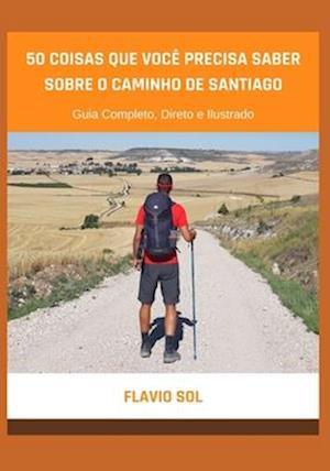 50 Coisas que Você Precisa Saber Sobre o Caminho de Santiago