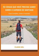 50 Coisas que Você Precisa Saber Sobre o Caminho de Santiago