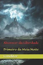 Alvorecer da Liberdade