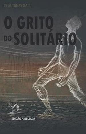 O Grito do Solitário