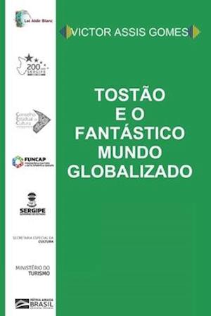 Tostão e o fantástico mundo globalizado