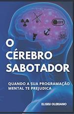 O Cérebro Sabotador