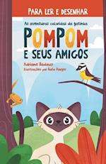 As aventuras coloridas da gatinha Pompom e seus amigos