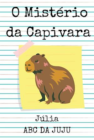 O Mist rio Da Capivara