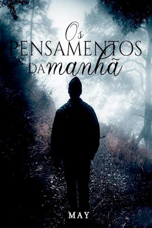 Os Pensamentos Da Manh