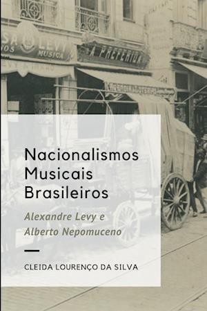 Nacionalismos Musicais Brasileiros