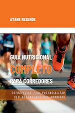 Guia Nutricional Completo Para Corredores