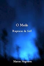 O Medo Rupturas da Self