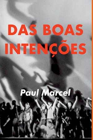 Das Boas Intenções