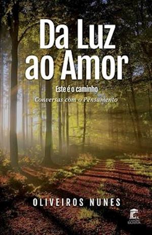 Da Luz ao Amor - Este é o caminho