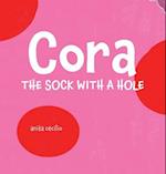 Cora, the sock with a hole 