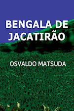 Bengala De Jacatirão