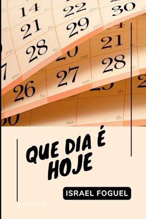 Que Dia É Hoje?