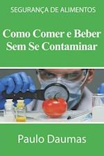 Como Comer E Beber Sem Se Contaminar