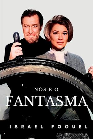 Nós E O Fantasma