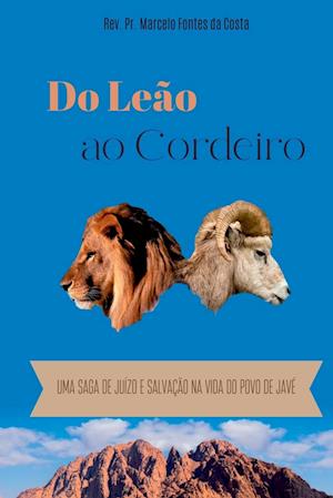 Do Leão Ao Cordeiro