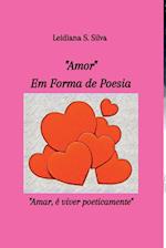 amor Em Forma De Poesia