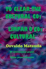 To Clear The Cultural Co2 / Limpar O Co2 Cultural