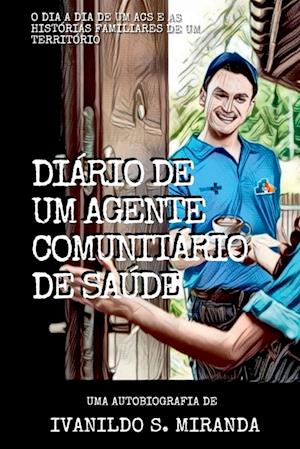 Diário De Um Agente Comunitário De Saúde