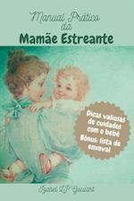 Manual Prático Da Mamãe Estreante