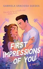 First Impressions of You