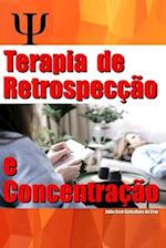 Terapia de Retrospecção e Concentração