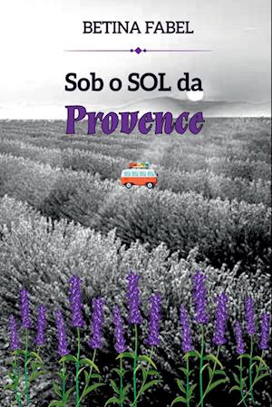 Sob O Sol Da Provence