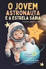 O Jovem Astronauta e a Estrela Sábia