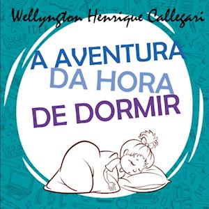 A Aventura Da Hora De Dormir