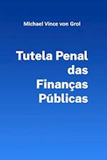 Tutela Penal das Finanças Públicas