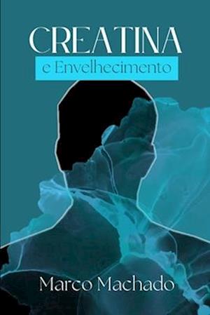 Creatina E Envelhecimento