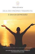 Seja Seu Próprio Terapeuta E Saia Da Depressão