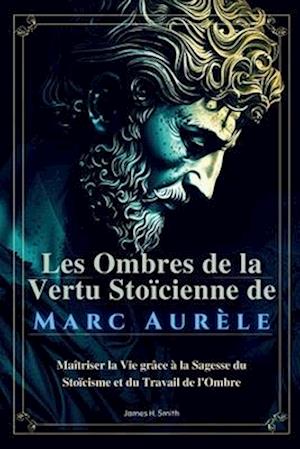 Les Ombres de la Vertu Stoïcienne de Marc Aurèle