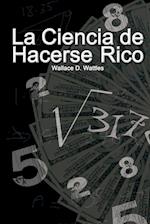 La Ciencia de Hacerse Rico