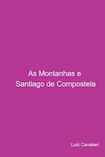 As Montanhas E Santiago De Compostela