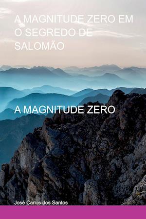 A Magnitude Zero Em O Segredo De Salomão