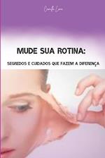 Mude Sua Rotina