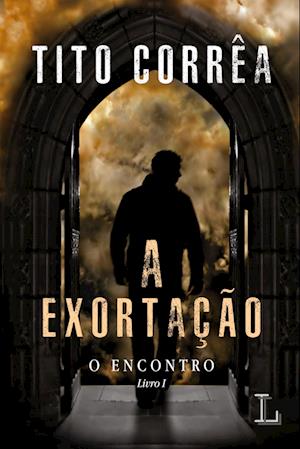 A exortação - série O encontro volume 1