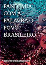 Pandemia Com A Palavra O Povo Brasileiro