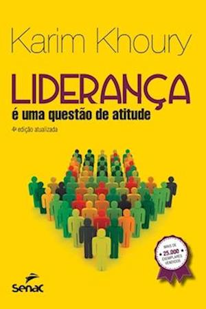 Liderança é uma questão de atitude