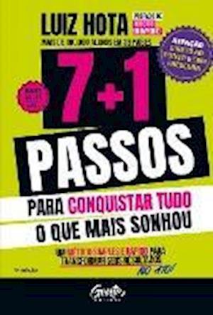 7+1 passos para conquistar tudo o que mais sonhou