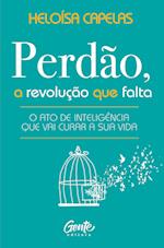 Perdão, a revolução que falta