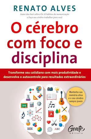 O cérebro com foco e disciplina