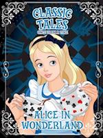 Classic Tales Once Upon a Time - Alice in Wonderland 