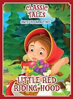 Classic Tales Once Upon a Time - Little Red Riding Hood 