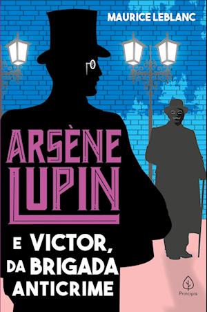 Arsène Lupin e Victor, da Brigada Anticrime