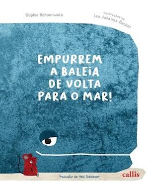 Empurrem a baleia de volta para o mar!