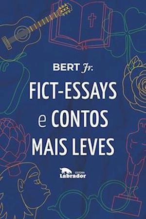 Fict-essays e contos mais leves